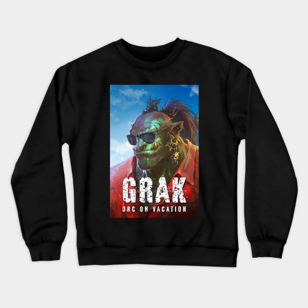 Grak: Orc on Vacation Crewneck Sweatshirt by Joseph J Bailey Author Designs